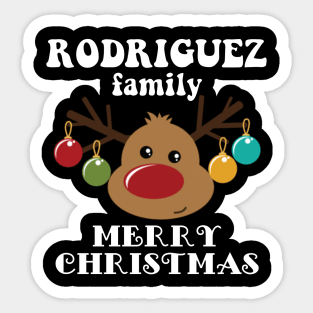 Family Christmas - Merry Christmas RODRIGUEZ family, Family Christmas Reindeer T-shirt, Pjama T-shirt Sticker